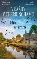 Vraždy v Cherringhamu - Hra se smrtí - Matthew Costello, Neil Richards - kniha z kategorie Detektivky, thrillery a horory