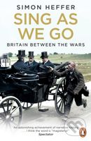 Sing As We Go (Britain Between the Wars) - Simon Heffer - kniha z kategorie Historie
