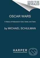 Oscar Wars (A History of Hollywood in Gold, Sweat, and Tears) - kniha z kategorie Historie