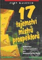 17 tajemství mistrů prospektorů - John Kalench - kniha z kategorie Marketingová komunikace