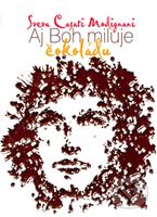 Aj Boh miluje čokoládu - Sveva Casati Modignaniová - kniha z kategorie Společenská beletrie