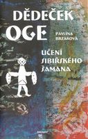 Dědeček Oge - Pavlína Brzáková - kniha z kategorie Společenská beletrie