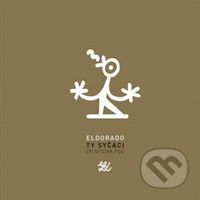 Eldorado - Ty syčáci