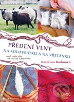 Předení vlny na kolovrátku a na vřetánku (aneb cesta vlny od ovečky k přadénku) - kniha z kategorie Řemesla