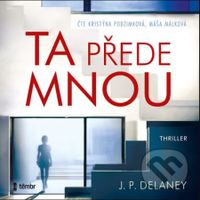Ta přede mnou - JP Delaney - audiokniha z kategorie Detektivky, thrillery a horory