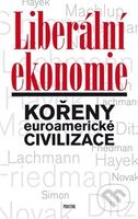 Liberální ekonomie (Kořeny euroamerické civilizace) - kniha z kategorie Makroekonomie