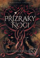 Přízraky noci (Čtyři hrdinové, jeden úkol) - Kateřina Ševčíková - kniha z kategorie Fantasy