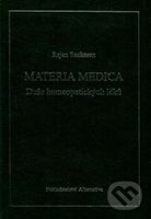 Materie medika - Duše homeopatických léků - Rajan Sankaran - kniha z kategorie Alternativní medicína