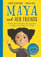 Maya And Her Friends - A story about tolerance and acceptance from Ukrainian author Larysa Denysenko - kniha z kategorie Pro děti