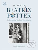 The Story of Beatrix Potter (Her Enchanting Work and Surprising Life) - kniha z kategorie Literární věda