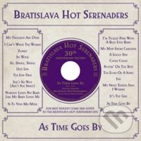 Bratislava Hot Serenaders: As Time Goes By - Bratislava Hot Serenaders