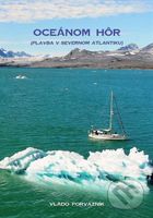 Oceánom hôr - Plavba v severnom Atlantiku - Vlado Porvazník - kniha z kategorie Cestopisy