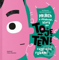 To je ten! - Ida Želinská, Veronika Kolejáková - kniha z kategorie Pohádky