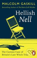 Hellish Nell (Last of Britain's Witches) - Malcolm Gaskill - kniha z kategorie Humanitní a společenské vědy