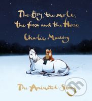 The Boy, the Mole, the Fox and the Horse (The Animated Story) - kniha z kategorie Beletrie pro děti