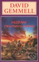 Hledání ztracených hrdinů - David Gemmell - kniha z kategorie Fantasy