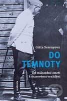Do temnoty (Od milosrdné smrti k masovému vraždění) - kniha z kategorie 20. století