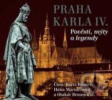 Praha Karla IV (Pověsti, mýty a legendy) - audiokniha z kategorie Mýty, pověsti a legendy