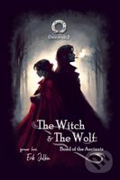 The Witch and The Wolf - Bond of the Ancients - Erik Julkin - kniha z kategorie Fantasy