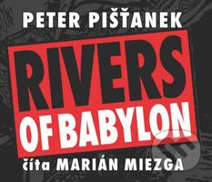 Rivers of Babylon - Peter Pišťanek - audiokniha z kategorie Detektivky, thrillery a horory