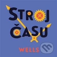 Stroj času - Herbert George Wells - audiokniha z kategorie Sci-fi, fantasy a komiksy