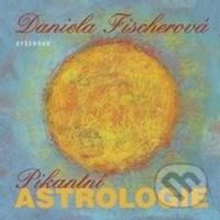 Pikantní astrologie - Daniela Fischerová - audiokniha z kategorie Náboženská literatura