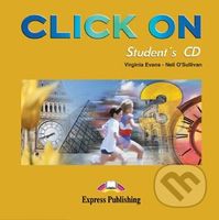 Click On 3 - Student´s Audio CD - Neil O'Sullivan, Virginia Evans - audiokniha z kategorie Jazykové učebnice a slovníky