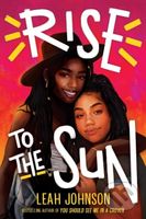 Rise to the Sun - Leah Johnson - kniha z kategorie Pro děti