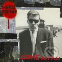 Primal Scream: Come Ahead LP (2 LP) - Primal Scream