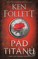 Pád titánů - Ken Follett - kniha z kategorie Společenská beletrie