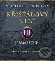 Křišťálový klíč III. - Jarmarečník (2 CD) - Vlastimil Vondruška - audiokniha z kategorie Společenská beletrie