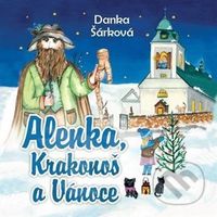 Alenka, Krakonoš a Vánoce - Danka Šárková - audiokniha z kategorie Pro děti