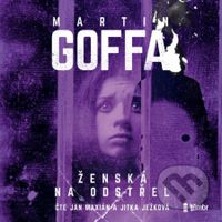 Ženská na odstřel - Martin Goffa - audiokniha z kategorie Detektivky, thrillery a horory