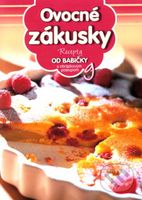 Ovocné zákusky (9) (Recepty od babičky s obrázkovým postupom 9) - kniha z kategorie Kuchařky