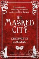 The Masked City - Genevieve Cogman - kniha z kategorie Beletrie pro děti