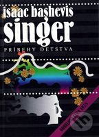 Príbehy detstva - Isaac Bashevis Singer - kniha z kategorie Beletrie