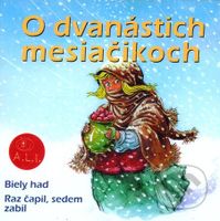 O dvanástich mesiačikoch (Biely had, Raz čapil, sedem zabil) - audiokniha z kategorie Pohádky