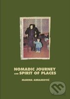 Nomadic Journey and Spirit of Places - Marina Abramovic - kniha z kategorie Umění, design a architektura