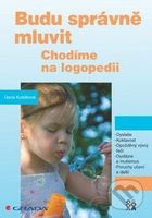 Budu správně mluvit (Chodíme na logopedii) - Dana Kutálková - kniha z kategorie Pedagogika