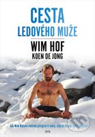 Cesta Ledového muže - Wim Hof, Koen de Jong - kniha z kategorie Pozitivní myšlení