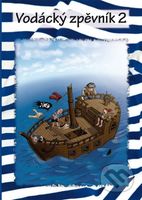 Vodácký zpěvník 2. - kniha z kategorie Hudba