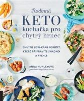 Rodinná keto kuchařka pro chytrý hrnec (Chutné low-carb pokrmy, které připravíte snadno a rychle) - kniha z kategorie Diety a zdravá výživa