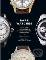 Rare Watches (Explore the World’s Most Exquisite Timepieces) - kniha z kategorie Zdraví a životní styl