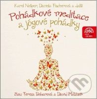 Pohádkové meditace a jógové pohádky - Daniela Fischerová, Karel Nešpor - audiokniha z kategorie Pohádky