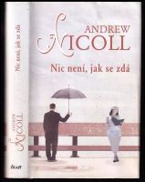 Nic není, jak se zdá - Andrew Nicoll (2010, Ikar)