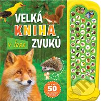 Velká kniha zvuků v lese - kniha z kategorie Pro děti