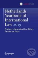 Netherlands Yearbook of International Law 2019 (Yearbooks in International Law: History, Function and Future) - kniha z kategorie Právo