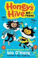 Honey's Hive: Bee a Friend - Mo O'hara - kniha z kategorie Pro děti