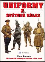 Uniformy - 2. světová válka - Peter Darman (1999, Svojtka & Co)