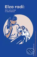 Elza radí: Skôr než prídeš k veterinárovi - Jana Radošovská - kniha z kategorie Veterinární lékařství